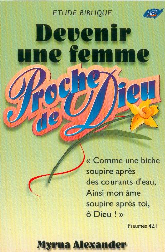 Devenir une femme proche de Dieu