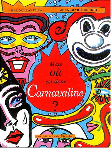 Mais où est donc Carnavaline ?
