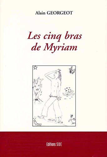 les cinq bras de myriam
