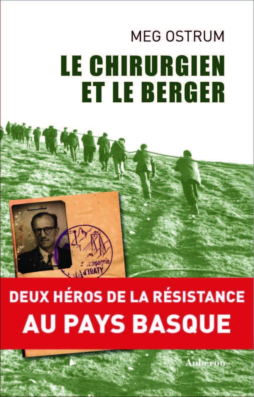 Le chirurgien et le berger : deux héros de la Résistance au Pays basque