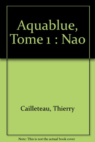 aquablue, tome 1 : nao