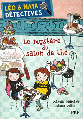 Léo & Maya. Vol. 6. Le mystère du salon de thé