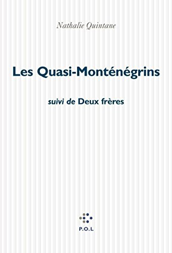 Les quasi-Monténégrins. Deux frères