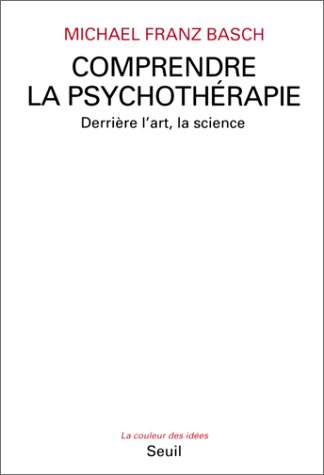 Comprendre la psychothérapie : derrière l'art, la science