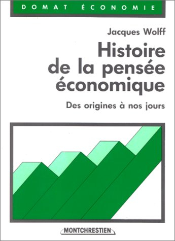 Histoire de la pensée économique : des origines à nos jours