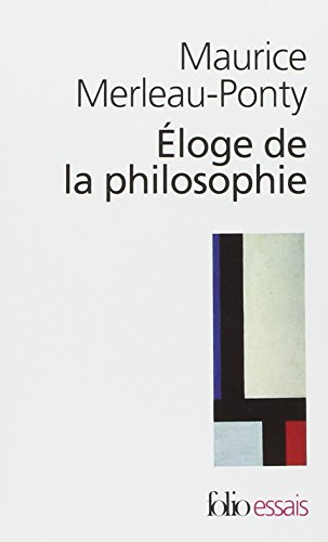 Eloge de la philosophie : et autres essais