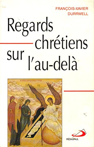 Regards chrétiens sur l'au-delà
