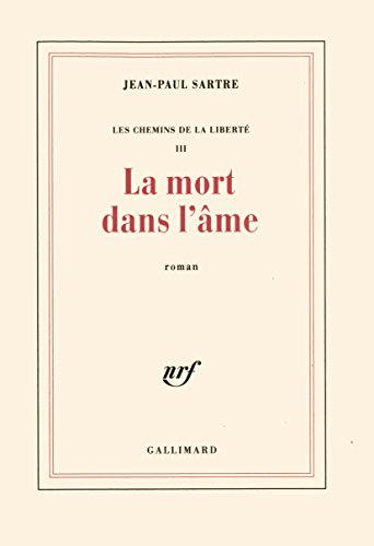 Les chemins de la liberté. Vol. 3. La mort dans l'âme