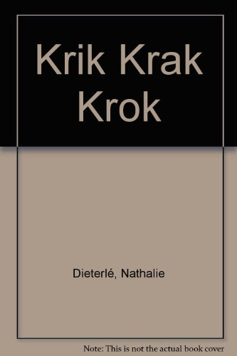 Krik, Krak, Krok