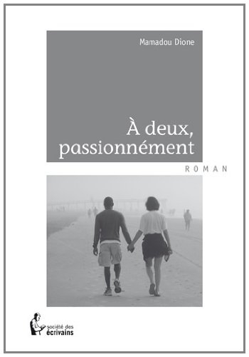 a deux, passionnement