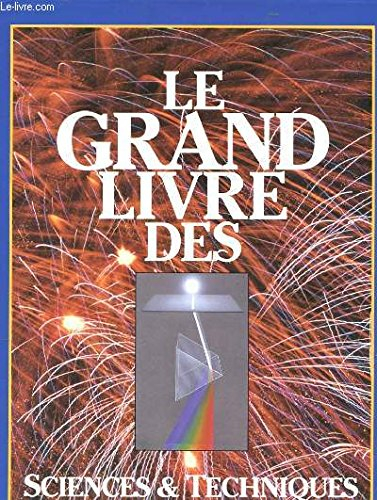 Le Grand livre des sciences et techniques