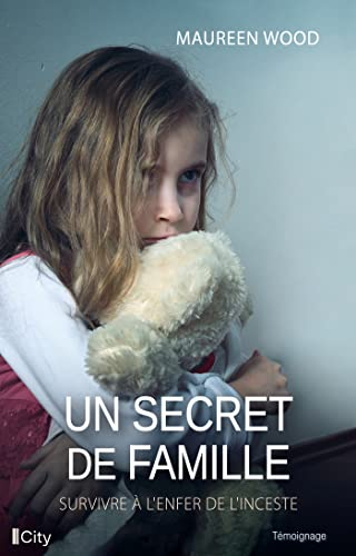 Un secret de famille : survivre à l'enfer de l'inceste