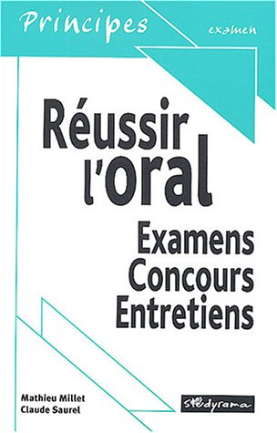 réussir l'oral : examens, concours, entretiens