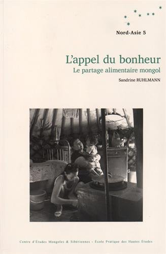 l'appel du bonheur : le partage alimentaire mongol
