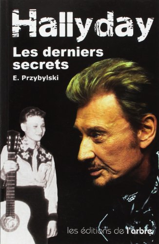 Hallyday, les derniers secrets : Johnny depuis 1790