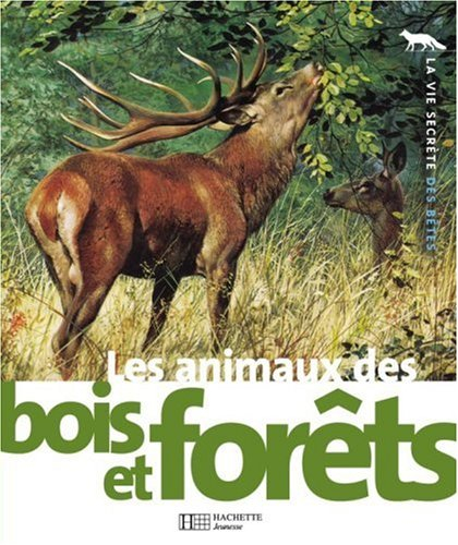 Les animaux des bois et forêts