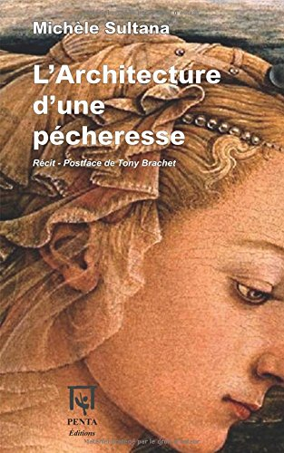L'architecture d'une pécheresse : récit