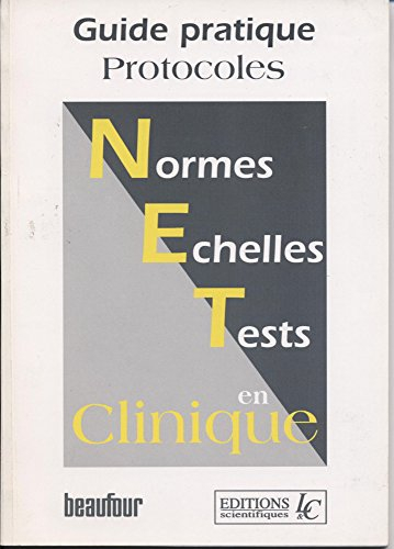 normes, échelles, tests en clinique : guide pratique, protocoles