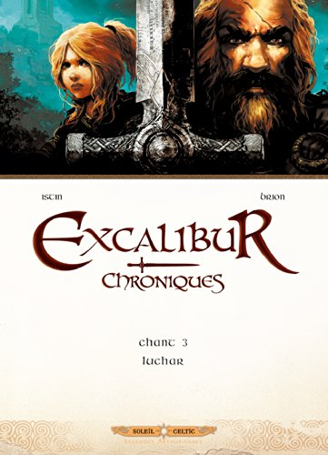 Excalibur : chroniques. Vol. 3. Luchar
