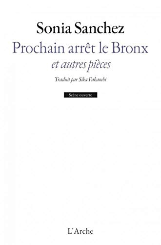 Prochain arrêt le Bronx : et autres pièces