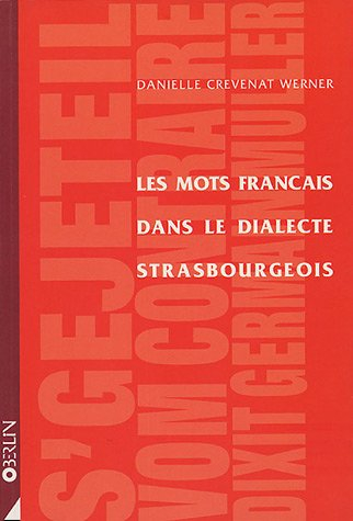 Les mots français dans le dialecte strasbourgeois : S'geteil vom contraire