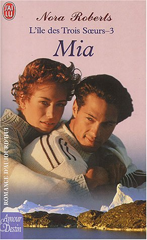 L'île des trois soeurs. Vol. 3. Mia