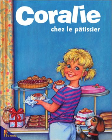 Coralie. Vol. 12. Coralie chez le pâtissier