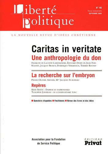 Liberté politique, n° 46. Caritas in veritate : une anthropologie du don