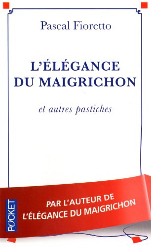 L'élégance du maigrichon : et autres pastiches