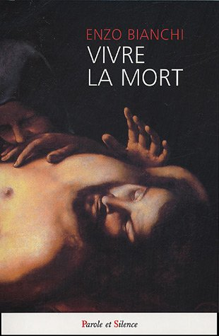 Vivre la mort. Vol. 1. Méditation