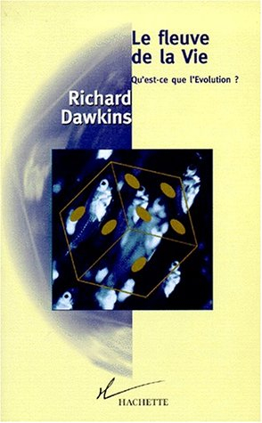 Le fleuve de la vie : qu'est-ce-que l'évolution ?