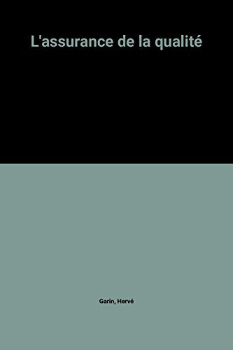 L'assurance de la qualité : la démarche du praticien