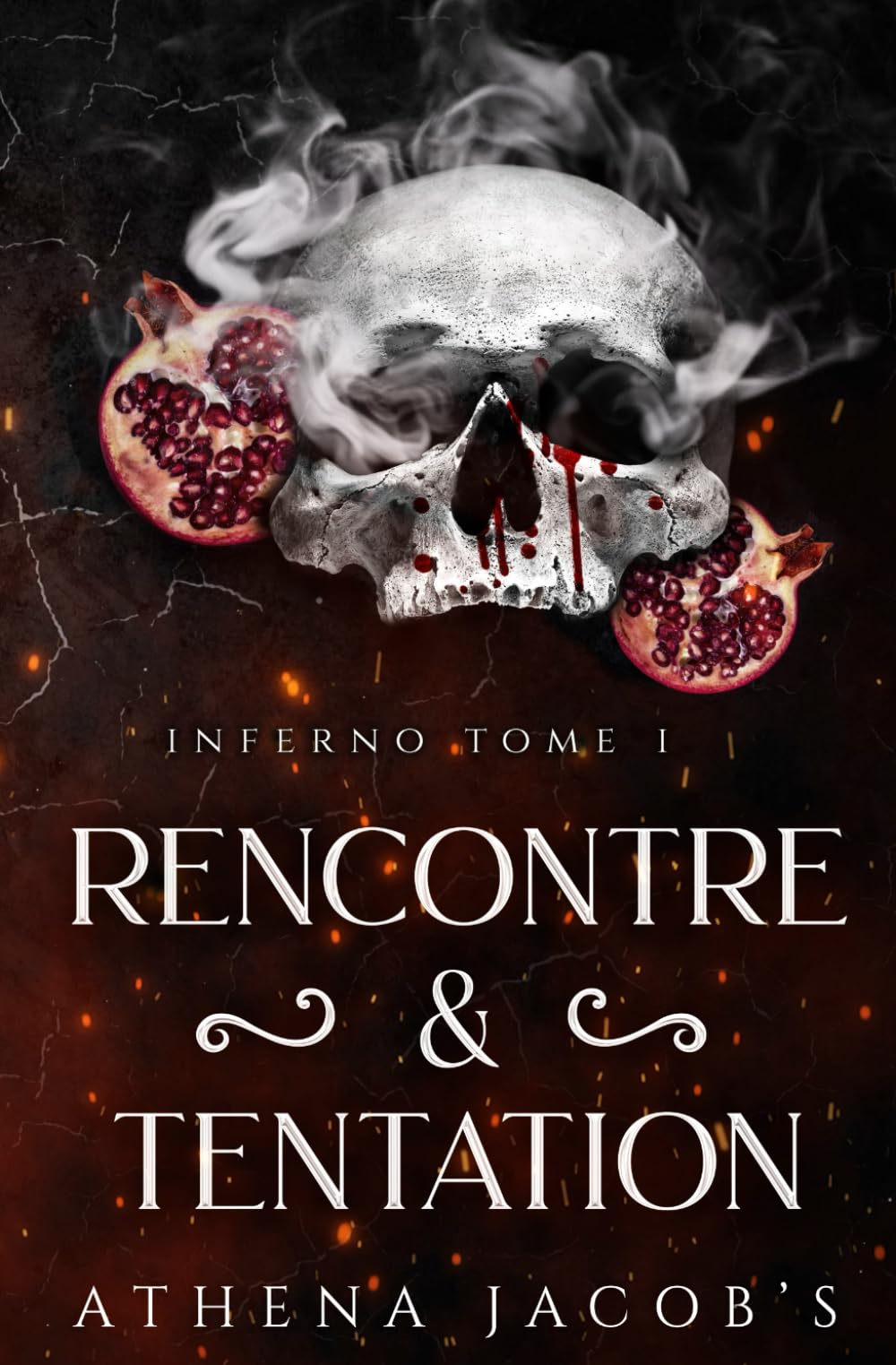 INFERNO: Rencontre & Tentation : TOME I