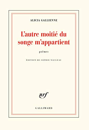 L'autre moitié du songe m'appartient : poèmes