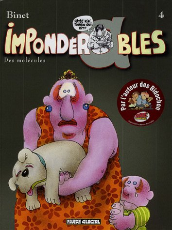 Impondérables. Vol. 4. Des molécules