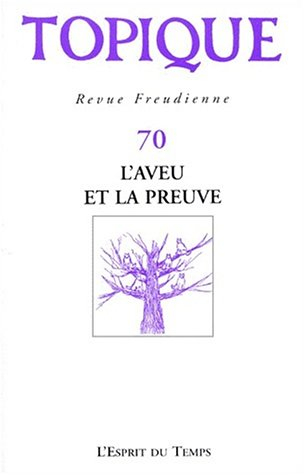Topique, n° 70. L'aveu et la preuve