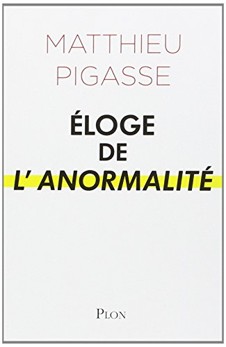Eloge de l'anormalité