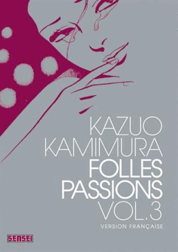 Folles passions. Vol. 3