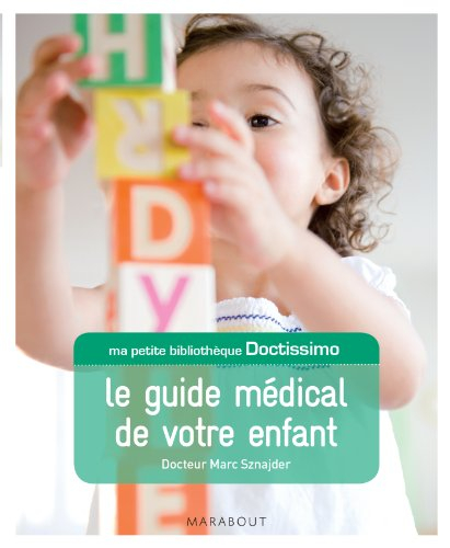 Le guide médical de votre enfant
