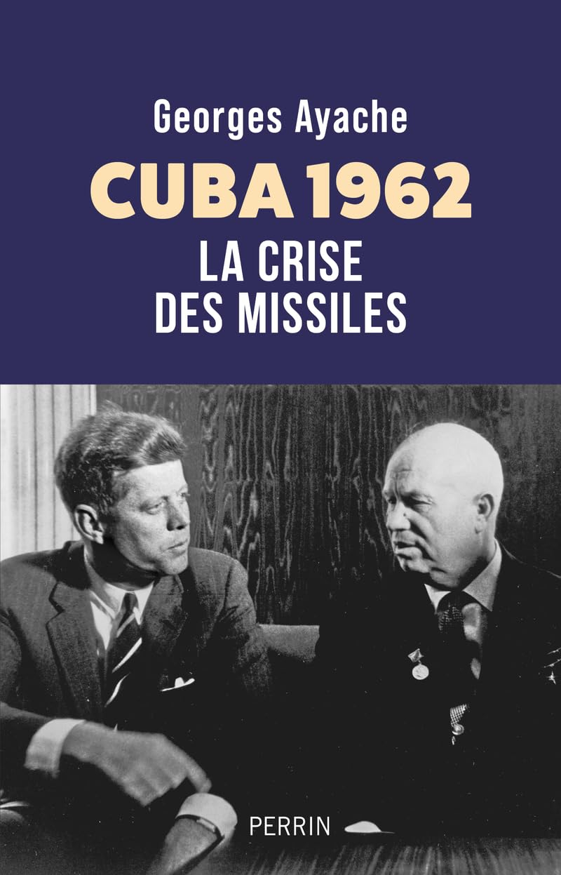 Cuba 1962 : la crise des missiles