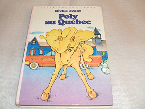 poly au quebec : collection : bibliothèque rose