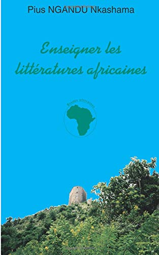 Enseigner les littératures africaines