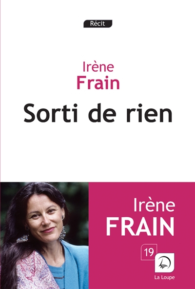 Sorti de rien : récit
