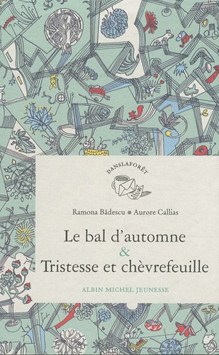 Le bal d'automne & tristesse et chèvrefeuille