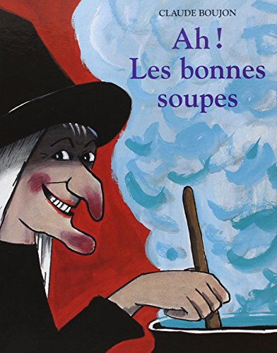 Ah ! les bonnes soupes