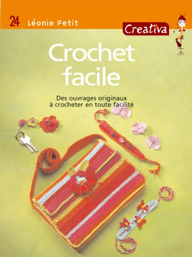 Crochet facile : des ouvrages originaux à crocheter en toute facilité