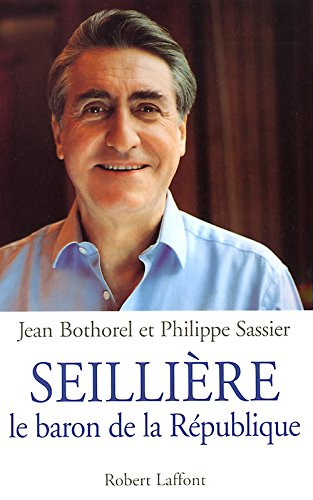 Seillière, le baron de la république