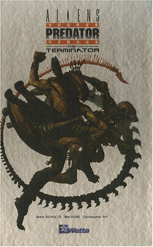 Aliens versus Predator versus the Terminator