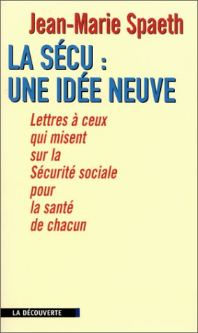 La Sécu, une idée neuve