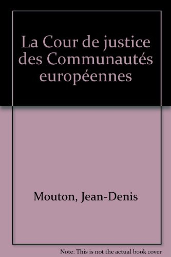 la cour de justice des communautés européennes
